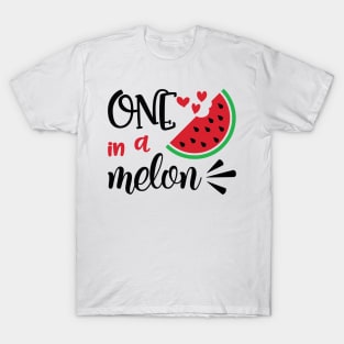 One In A Melon :) T-Shirt